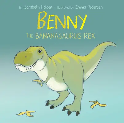 Benny der Bananensaurus Rex - Benny the Bananasaurus Rex