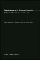 Präliminarien zur Sprachanalyse: Die Unterscheidungsmerkmale und ihre Korrelate - Preliminaries to Speech Analysis: The Distinctive Features and Their Correlates