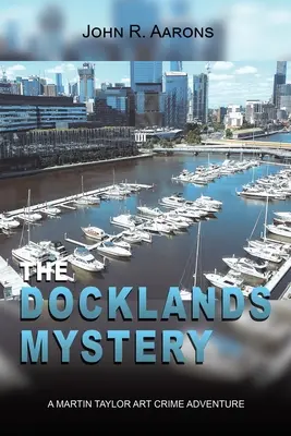 Das Docklands-Geheimnis - The Docklands Mystery