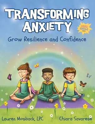 Ängste umwandeln: Wachsende Widerstandsfähigkeit und Zuversicht - Transforming Anxiety: Grow Resilience and Confidence