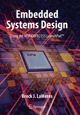 Entwurf eingebetteter Systeme mit dem Msp430fr2355 Launchpad(tm) - Embedded Systems Design Using the Msp430fr2355 Launchpad(tm)