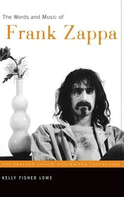 Die Worte und die Musik von Frank Zappa - The Words and Music of Frank Zappa