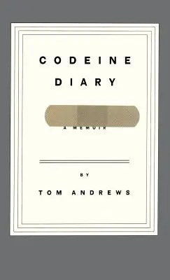 Kodein-Tagebuch: Ein Memoir - Codeine Diary: A Memoir