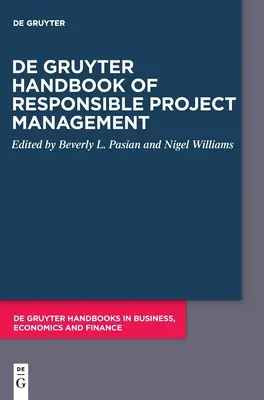 De Gruyter Handbuch des verantwortungsvollen Projektmanagements - De Gruyter Handbook of Responsible Project Management