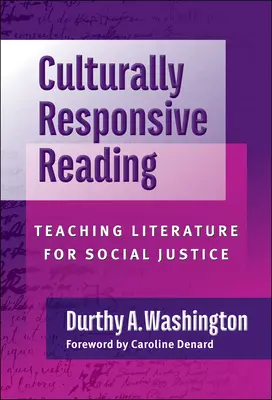 Kulturell angepasstes Lesen: Literaturunterricht für soziale Gerechtigkeit - Culturally Responsive Reading: Teaching Literature for Social Justice