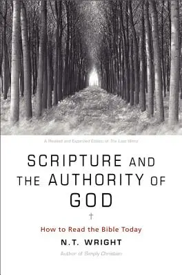 Die Heilige Schrift und die Autorität Gottes: Wie man die Bibel heute liest - Scripture and the Authority of God: How to Read the Bible Today