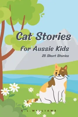 Katzengeschichten für australische Kinder - Cat Stories for Aussie Kids