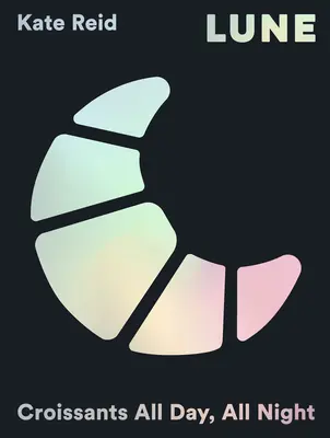 Lune: Den ganzen Tag Croissants essen, jeden Tag - Lune: Eating Croissants All Day, Every Day
