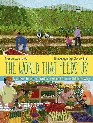 Die Welt, die uns ernährt - The World That Feeds Us