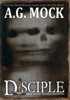 Jünger: Buch Zwei der Neuen Apokryphen - Disciple: Book Two of the New Apocrypha