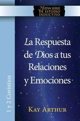 La Respuesta de Dios a Tus Relaciones y Emociones / Gottes Antworten für Beziehungen und Leidenschaften - La Respuesta de Dios a Tus Relaciones y Emociones / God's Answers For Relationships and Passions