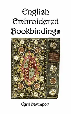 Englische gestickte Bucheinbände - English Embroidered Bookbindings
