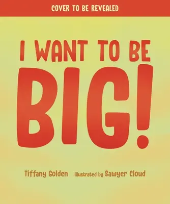 Ich will groß sein! - I Want to Be Big!