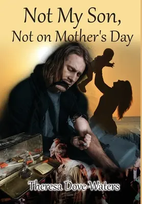 Nicht mein Sohn, nicht am Muttertag - Not My Son, Not on Mother's Day