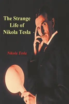 Das seltsame Leben des Nikola Tesla - The Strange Life of Nikola Tesla