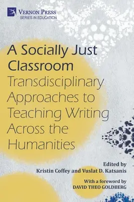 Ein sozial gerechtes Klassenzimmer: Transdisziplinäre Ansätze für den Schreibunterricht in den Geisteswissenschaften - A Socially Just Classroom: Transdisciplinary Approaches to Teaching Writing Across the Humanities