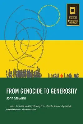 Vom Völkermord zur Großzügigkeit: Hass heilt auf Ruandas Hügeln - From Genocide to Generosity: Hatreds Heal on Rwanda's Hills