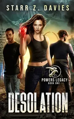 Verwüstung: Ein post-apokalyptischer dystopischer Roman - Desolation: A Post-Apocalyptic Dystopian Novel