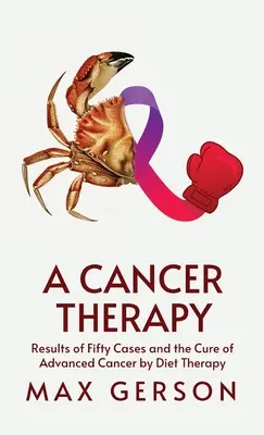 Eine Krebstherapie Hardcover - A Cancer Therapy Hardcover