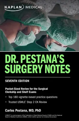 Dr. Pestanas Notizen zur Chirurgie, Siebte Auflage: Wiederholung im Taschenformat für das chirurgische Praktikum und die Facharztprüfung - Dr. Pestana's Surgery Notes, Seventh Edition: Pocket-Sized Review for the Surgical Clerkship and Shelf Exams