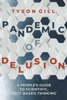 Pandemie des Wahns: Rational bleiben in einer zunehmend irrationalen Welt - Pandemic of Delusion: Staying Rational in an Increasingly Irrational World