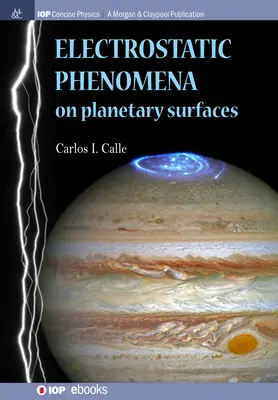 Elektrostatische Phänomene auf Planetenoberflächen - Electrostatic Phenomena on Planetary Surfaces