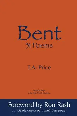 Gebogen: 31 Gedichte - Bent: 31 Poems