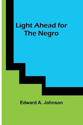 Licht voraus für den Neger - Light Ahead for the Negro