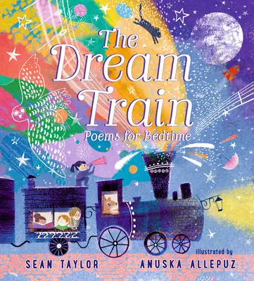 Der Traumzug: Gedichte für die Schlafenszeit - The Dream Train: Poems for Bedtime