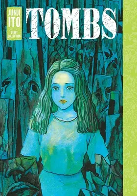 Gräber: Junji Ito Story Collection - Tombs: Junji Ito Story Collection