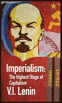 Imperialismus als höchstes Stadium des Kapitalismus - Imperialism the Highest Stage of Capitalism