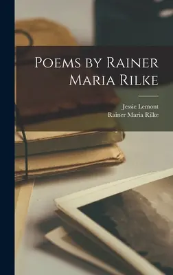 Gedichte von Rainer Maria Rilke - Poems by Rainer Maria Rilke