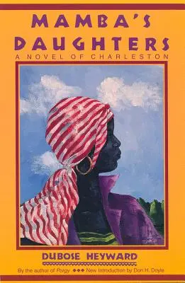 Die Töchter der Mamba: Ein Roman aus Charleston - Mamba's Daughters: A Novel of Charleston