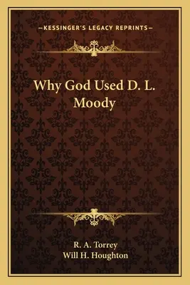 Warum Gott D. L. Moody gebrauchte - Why God Used D. L. Moody