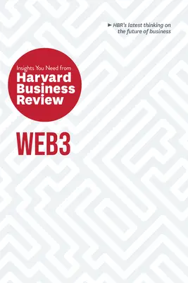 Web3: Die Einblicke, die Sie brauchen, aus der Harvard Business Review - Web3: The Insights You Need from Harvard Business Review