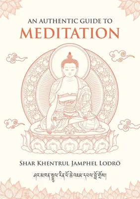 Ein authentischer Leitfaden zur Meditation - An Authentic Guide to Meditation