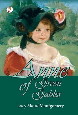 Anne von Green Gables - Anne of Green Gables