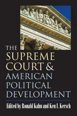 Der Oberste Gerichtshof und die politische Entwicklung Amerikas - The Supreme Court and American Political Development