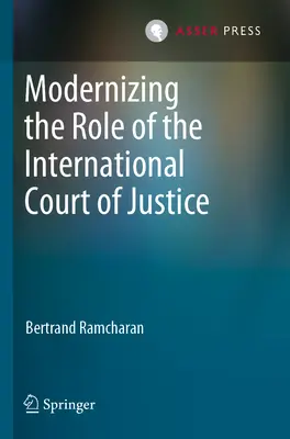 Die Rolle des Internationalen Gerichtshofs modernisieren - Modernizing the Role of the International Court of Justice