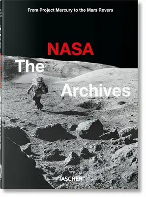 Das NASA-Archiv. 40. Ausgabe. - The NASA Archives. 40th Ed.