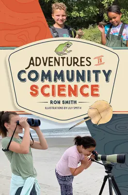 Abenteuer in der Gemeinschaftswissenschaft: Notizen aus der Praxis und ein Leitfaden zur Rettung von Arten und zum Schutz der Artenvielfalt - Adventures in Community Science: Notes from the Field and a How-To Guide for Saving Species and Protecting Biodiversity