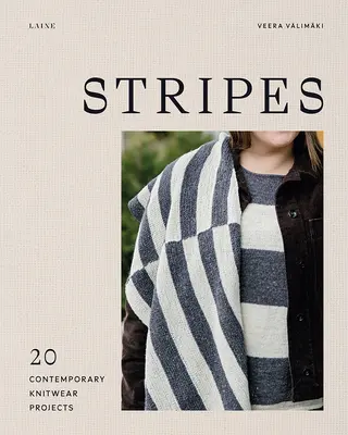 Streifen: 20 zeitgenössische Strickprojekte - Stripes: 20 Contemporary Knitwear Projects