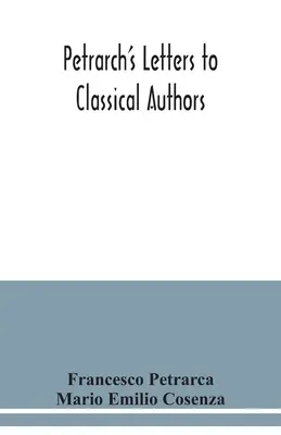 Petrarca's Briefe an klassische Autoren - Petrarch's letters to classical authors