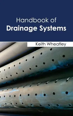 Handbuch der Entwässerungssysteme - Handbook of Drainage Systems