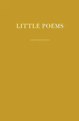 Kleine Gedichte - Little Poems