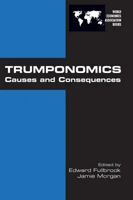 Trumponomics: Ursachen und Folgen - Trumponomics: Causes and Consequences