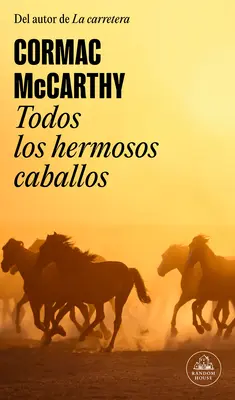 Todos Los Hermosos Caballos / All die hübschen Pferde - Todos Los Hermosos Caballos / All the Pretty Horses