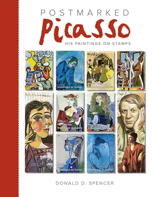 Picasso mit Poststempel: Seine Gemälde auf Briefmarken - Postmarked Picasso: His Paintings on Stamps