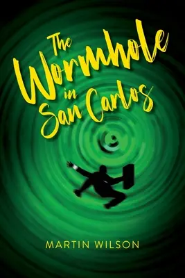 Das Wurmloch in San Carlos - The Wormhole in San Carlos