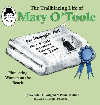Das bahnbrechende Leben von Mary O'Toole: Eine Pionierin auf der Richterbank - The Trailblazing Life of Mary O'Toole: A Pioneering Woman on the Bench
